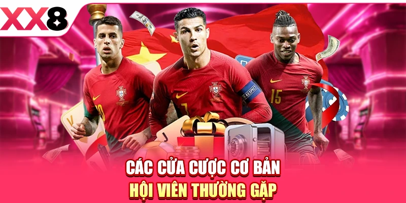 Các cửa cược cơ bản hội viên thường gặp