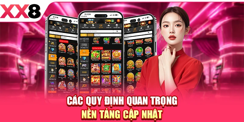 Các quy định quan trọng nền tảng cập nhật