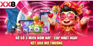 Xổ Số 3 Miền Hôm Nay - Cập Nhật Ngay Kết Quả Mở Thưởng